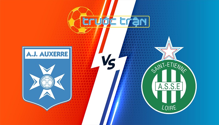 Auxerre vs Saint Etienne – Soi kèo hôm nay 02h45 25/01/2024 – VĐQG Pháp