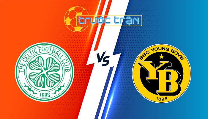 Celtic vs Young Boys – Soi kèo hôm nay 03h00 23/01/2024 – Champions League