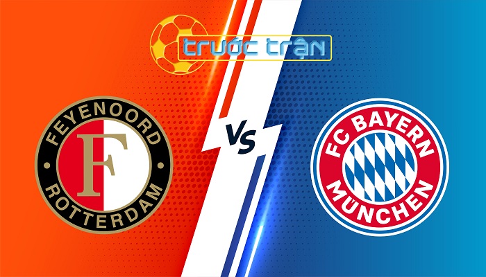 Feyenoord vs Bayern Munich – Soi kèo hôm nay 03h00 23/01/2024 – Champions League