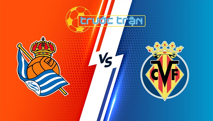 Real Sociedad vs Villarreal – Soi kèo hôm nay 03h00 14/01/2024 – VĐQG Tây Ban Nha