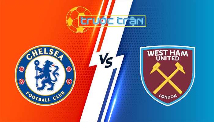 Chelsea vs West Ham  – Soi kèo hôm nay 03h00 04/02/2025 – Ngoại Hạng Anh