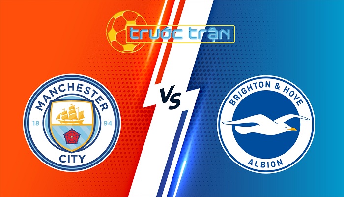 Man City vs Brighton – Soi kèo hôm nay 22h00 15/03/2025 – Ngoại Hạng Anh